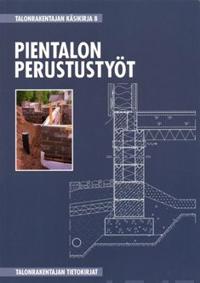 Pientalon perustustyöt
