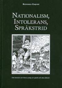 Nationalism, intolerans, språkstrid - Om konsten att läras avsky ett språk