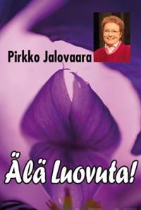 Älä luovuta!