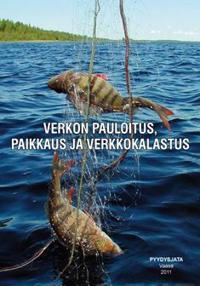 Verkon pauloitus, paikkaus ja verkkokalastus