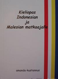 Kieliopas Indonesian ja Malesian matkaajalle