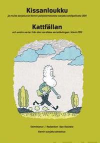 Kissanloukku ja muita sarjakuvia Kemin pohjoismaisesta sarjakuvakilpailusta 2011