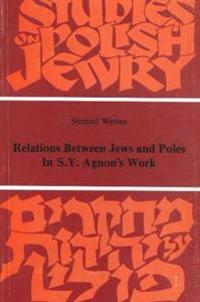 Relations Between Jews and Poles in S.Y. Agnon's Work