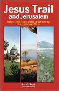 Jesus Trail and Jerusalem