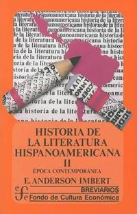 Historia de la Literatura Hispanoamericana II: Epoca Contemporanea