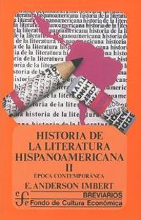 Historia de la Literatura Hispanoamericana II: Epoca Contemporanea