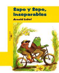 Sapo y Sepo, Inseparables = Frog and Toad Together
