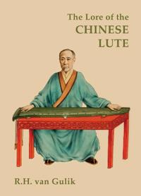 The Lore of the Chinese Lute