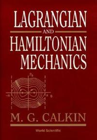 Lagrangian and Hamiltonian Mechanics