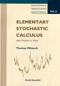 Elementary Stochastic Calculus, with Finance in View