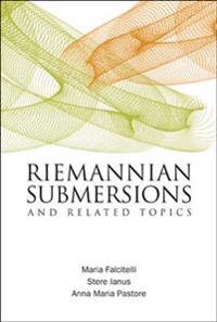 Riemannian Submersions and Related Topics