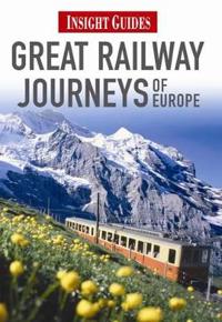 Great Railway Journeys of Europe