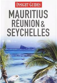 Insight Guides: Mauritius, Reunion & Seychelles