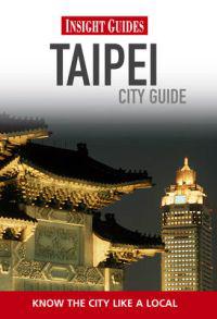 Insight Guides: Taipei City Guide