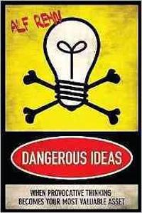 Dangerous Ideas