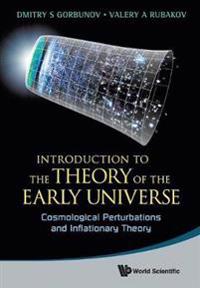 Introduction to the Theory of the Early Universe