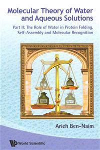 Molecular Theory of Water and Aqueous Solutions