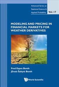 Modeling and Pricing in Financial Markets for Weather Derivatives