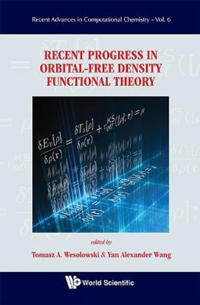 Recent Progress in Orbital-Free Density Functional Theory
