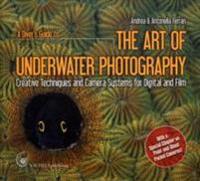Diver's Guide to the Art of Underwater Photography