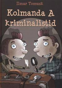 KOLMANDA A KRIMINALISTID
