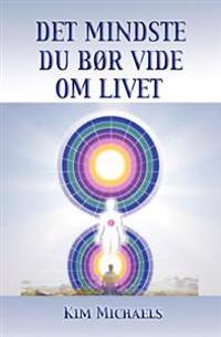 Det Mindste Du B R Vide Om Livet