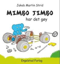 Mimbo Jimbo har det gøy