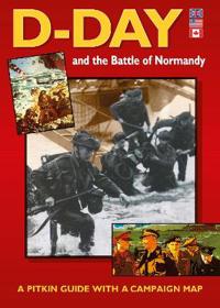 D-Day and the Battle of Normandy 1944