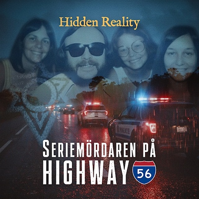 Seriemördaren på Highway 56, Hidden Reality