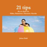 21 tips för ett rikare liv