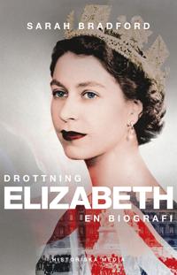 Drottning Elizabeth: En biografi