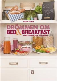 Drömmen om bed & breakfast vandrarhem och pensionat
