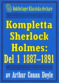 Kompletta Sherlock Holmes. Del 1 – åren 1887-1891