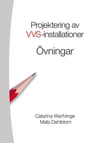 Projektering av VVS-installationer – Övningsbok