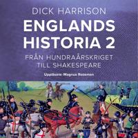 Englands historia 2. Från hundraårskriget till Shakespeare