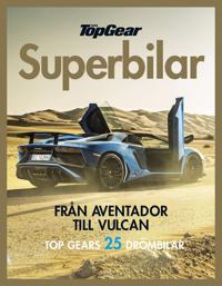 Topgear superbilar : från Aventador till Vulcan