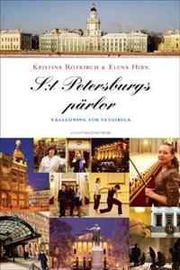 S:t Petersburgs pärlor : vägledning för vetgiriga