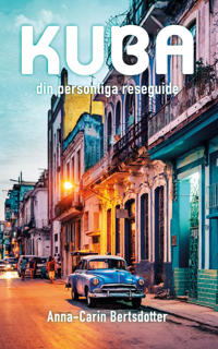 Kuba – din personliga reseguide