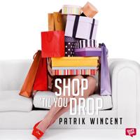 Shop ’til you drop – En bok för dig som shoppar för mycket