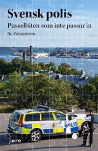 Svensk polis : pusselbiten som inte passar in