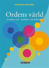 Ordens värld – Svenska ord – struktur och inlärning