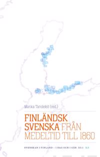 Finländsk svenska från medeltid till 1860