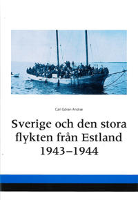 Sverige och den stora flykten från Estland 1943-1944