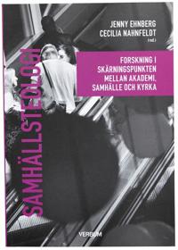 Samhällsteologi : Forskning i skärningspunkten mellan akademi samhälle och kyrka