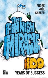 The Finnish Miracle – 100 Years of Success