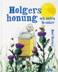 Holgers honung och andra bi-saker