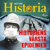Historiens värsta epidemier