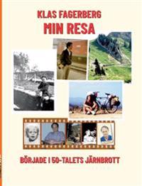 Min Resa:började i 50-talets Järnbrott