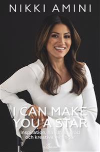 I Can Make You a Star : inspiration handfasta råd och kreativa övningar