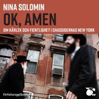 ok amen : Om kärlek och fientlighet i chassidernas New York